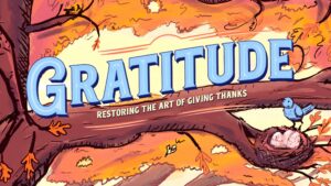 Gratitude | Biblical Thanksgiving and Worship