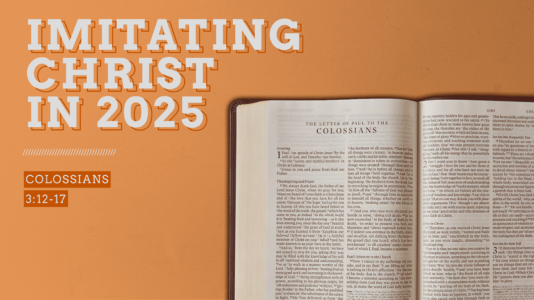 Imitating Christ in 2025 | Sermon Series on Following Jesus