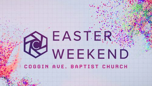 Colorful Easter Weekend graphic with vibrant powder bursts and Coggin Ave. Baptist Church logo and text