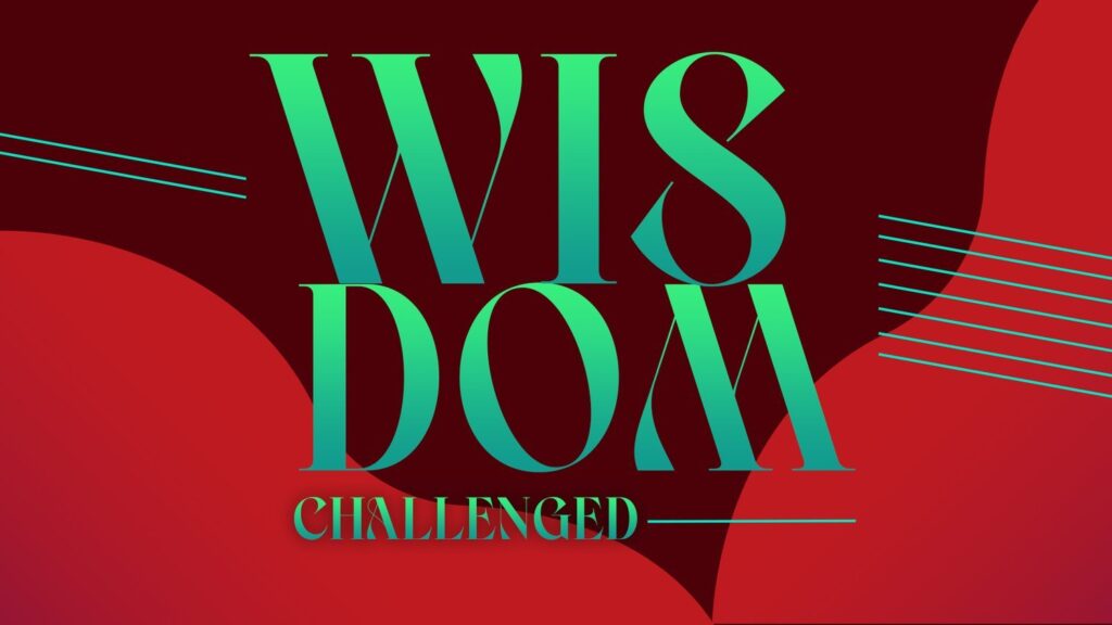 Sermon series graphic for Wisdom Challenged from Coggin Church, exploring biblical truth on vanity, wealth, aging, and work